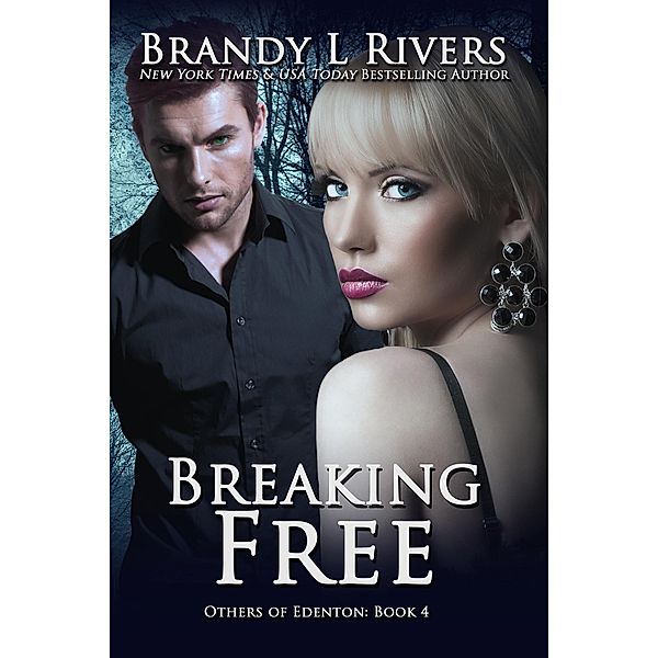 Breaking Free / Brandy L Rivers, Brandy L Rivers
