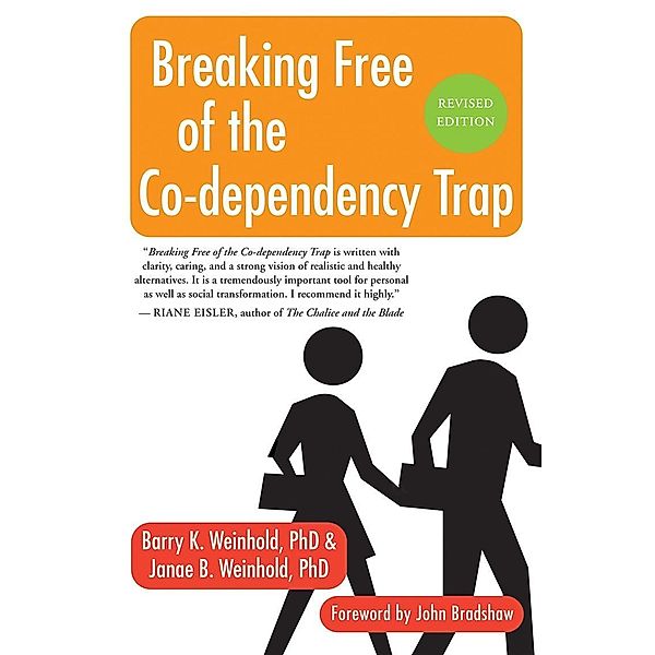 Breaking Free of the Co-Dependency Trap, Janae B. Weinhold, Barry K. Weinhold=