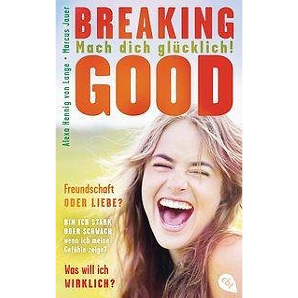 Breaking Good, Alexa Hennig Von Lange, Marcus Jauer