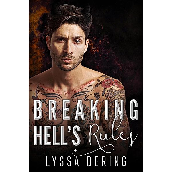 Breaking Hell's Rules, Lyssa Dering