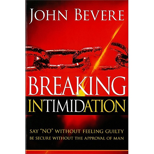 Breaking Intimidation, John Bevere