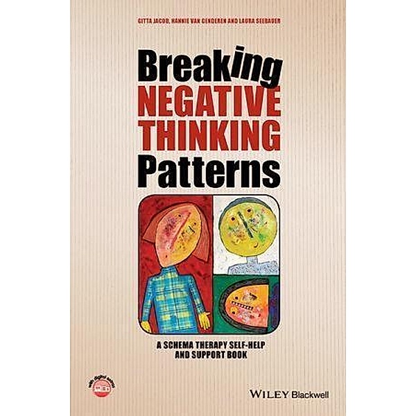 Breaking Negative Thinking Patterns, Gitta Jacob, Hannie van Genderen, Laura Seebauer