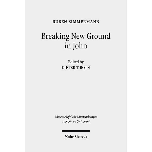 Breaking New Ground in John, Ruben Zimmermann