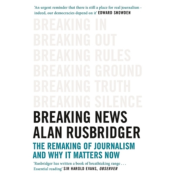 Breaking News, Alan Rusbridger