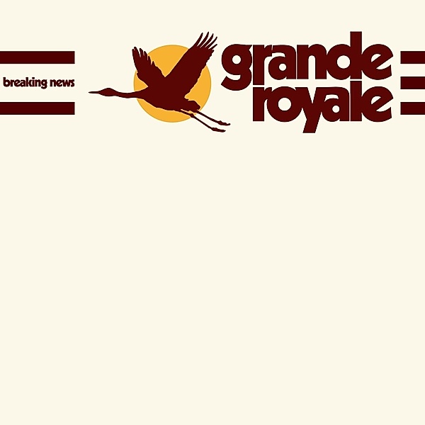 Breaking News (Vinyl), Grande Royale
