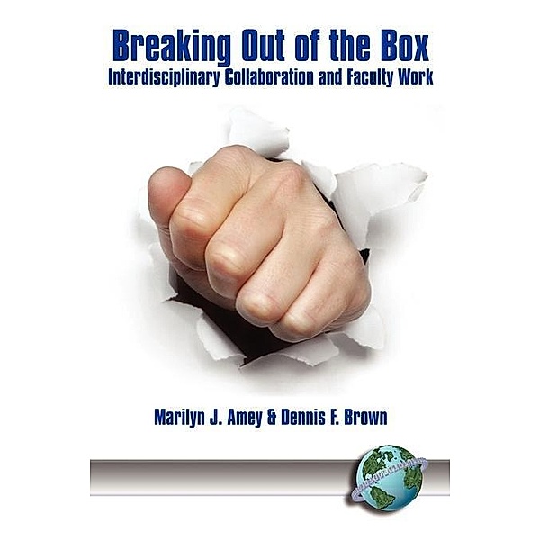 Breaking Out of the Box, Marilyn J. Amey, Dennis F. Brown