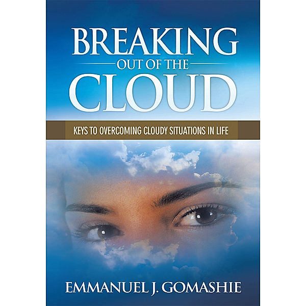 Breaking out of the Cloud, Emmanuel J. Gomashie