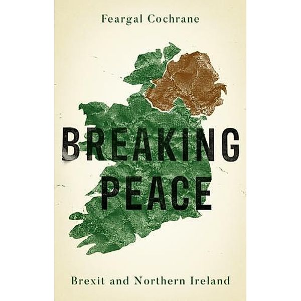 Breaking peace / Manchester University Press, Feargal Cochrane