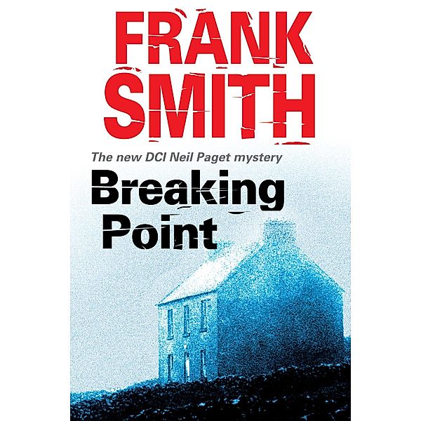 Breaking Point / A Neil Paget Mystery Bd.6, Frank Smith