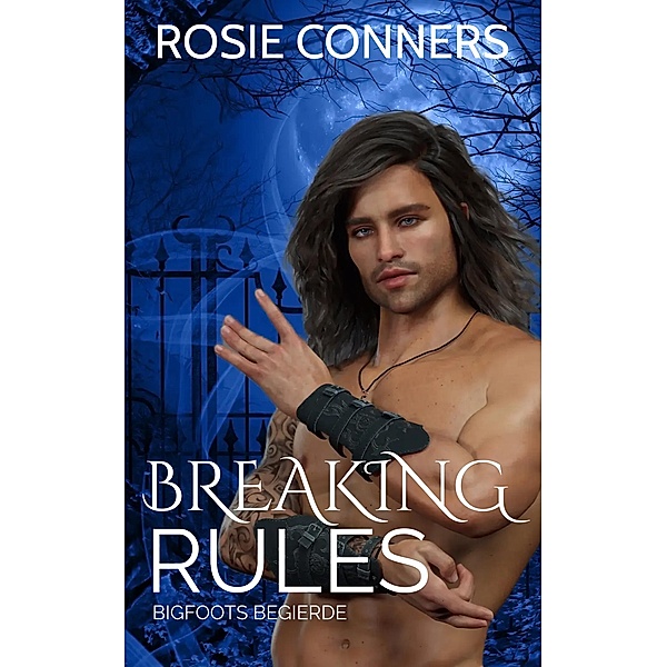Breaking Rules / Bigfoot Bd.1, Rosie Conners