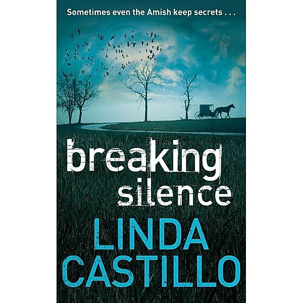 Breaking Silence, Linda Castillo