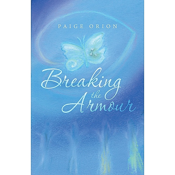 Breaking the Armour, Paige Orion