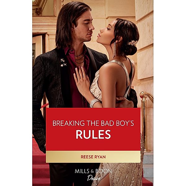 Breaking The Bad Boy's Rules / Dynasties: Willowvale Bd.3, Reese Ryan