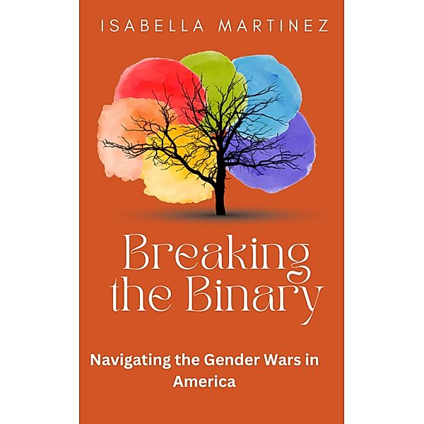 Breaking the Binary, Isabella Martinez