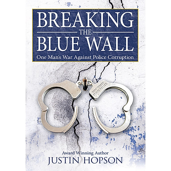 Breaking the Blue Wall, Justin Hopson