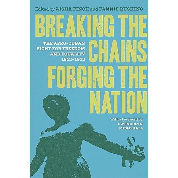 Breaking the Chains, Forging the Nation