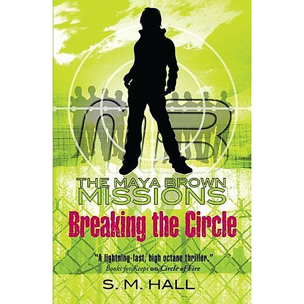 Breaking the Circle, S. M. Hall