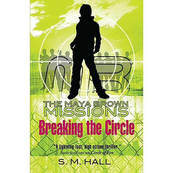 Breaking the Circle, S. M. Hall