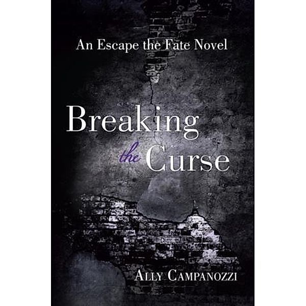 Breaking the Curse, Ally Campanozzi