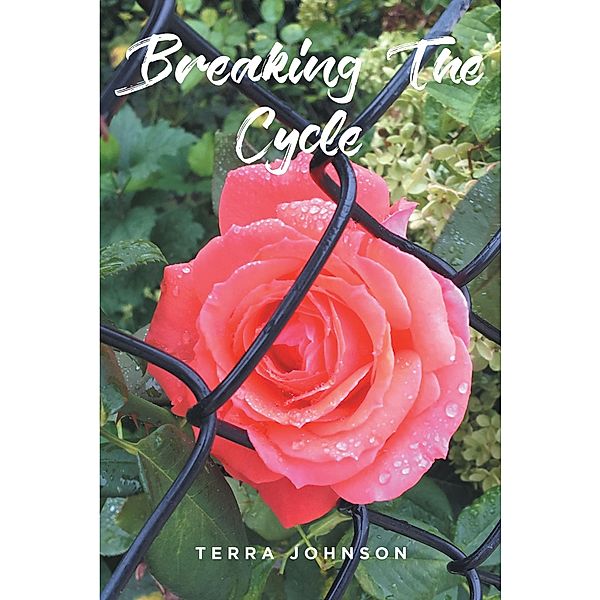 Breaking The Cycle, Terra Johnson