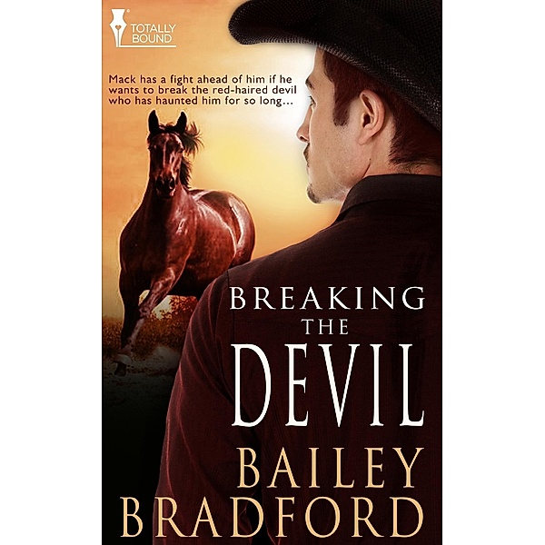 Breaking the Devil / Totally Bound Publishing, Bailey Bradford