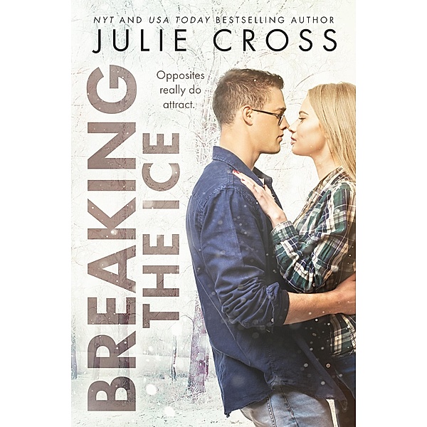 Breaking the Ice / Juniper Falls Bd.2, Julie Cross