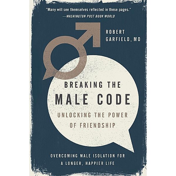 Breaking the Male Code, Robert Garfield