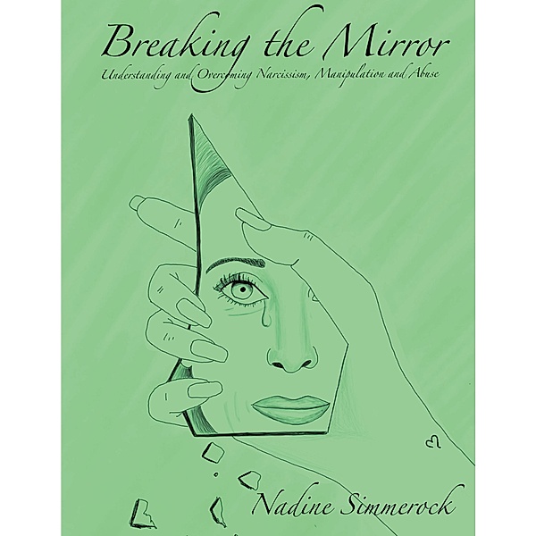 Breaking the Mirror, Nadine Simmerock