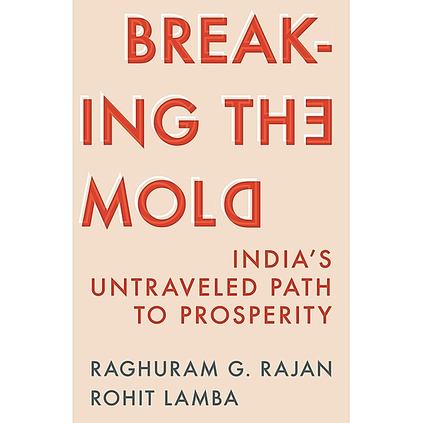 Breaking the Mold, Raghuram G. Rajan, Rohit Lamba