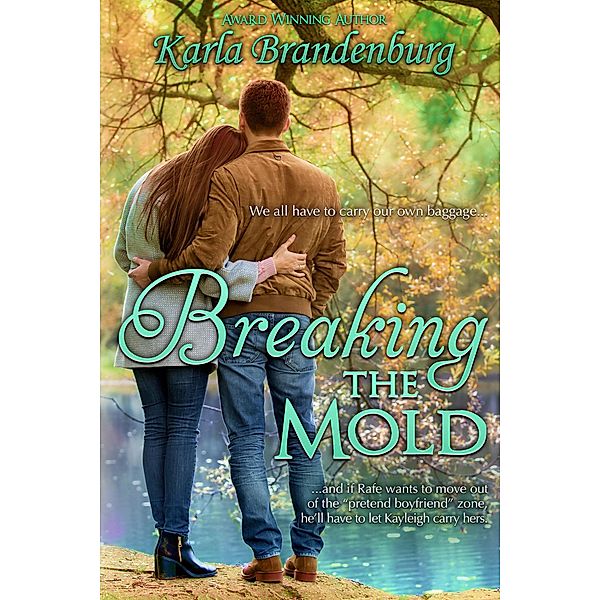 Breaking the Mold (Hoffman Grove, #4) / Hoffman Grove, Karla Brandenburg