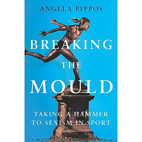 Breaking the Mould, Angela Pippos