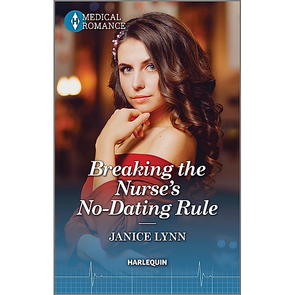 Breaking the Nurse's No-Dating Rule, Janice Lynn