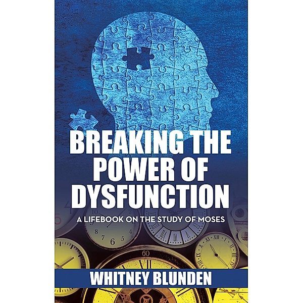 Breaking the Power of Dysfunction, Whitney Blunden