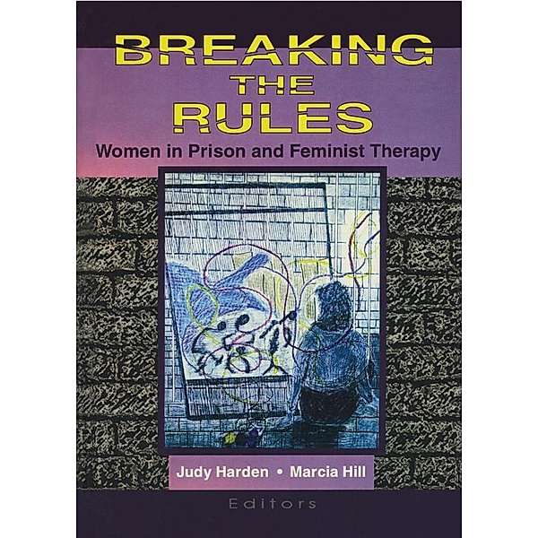 Breaking the Rules, Marcia Hill, Judith Harden
