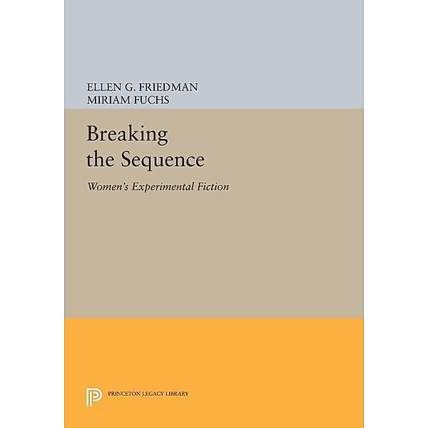 Breaking the Sequence / Princeton Legacy Library Bd.960