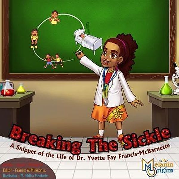 Breaking The Sickle / Melanin Origins Black History Series Bd.3, Louie T. Mcclain Ii