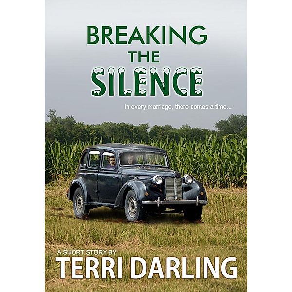 Breaking the Silence / Fiero Publishing, Terri Darling
