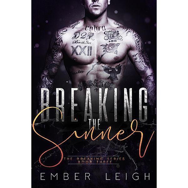 Breaking the Sinner (The Breaking Series, #3) / The Breaking Series, Ember Leigh