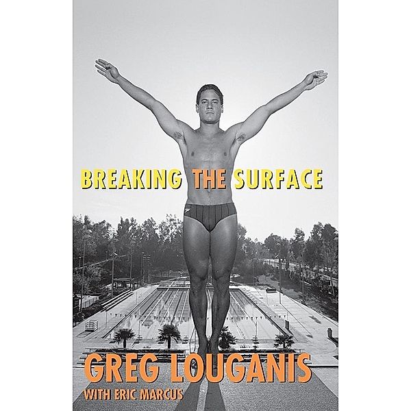 Breaking the Surface, Greg Louganis, Eric Marcus