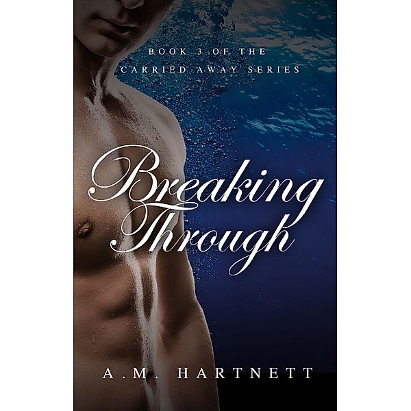 Breaking Through, Am Hartnett