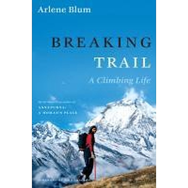 Breaking Trail, Arlene Blum