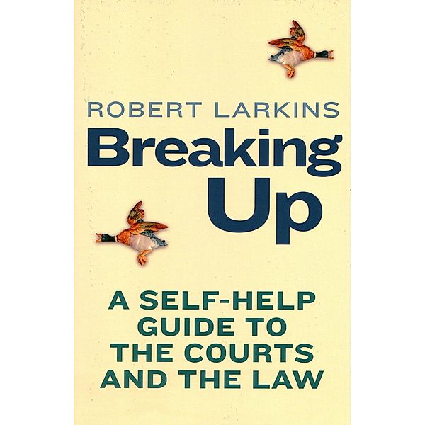 Breaking Up, Robert Larkins