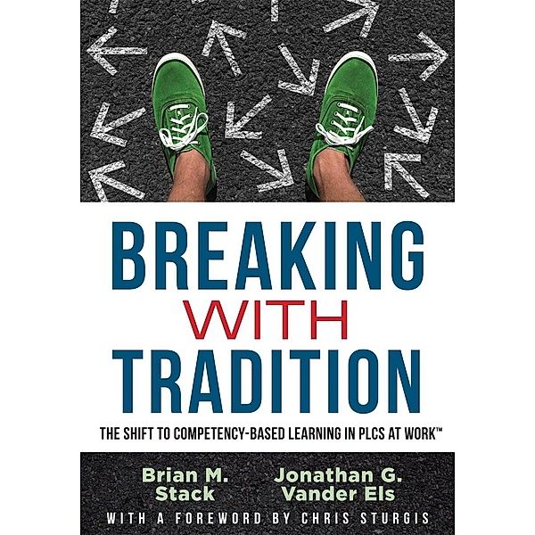 Breaking With Tradition, Brian M. Stack, Jonathan G. Vander Els