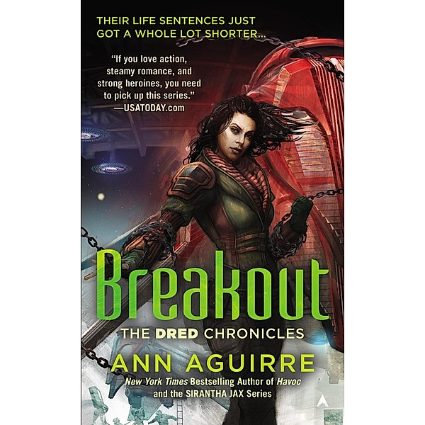Breakout / The Dred Chronicles Bd.3, Ann Aguirre