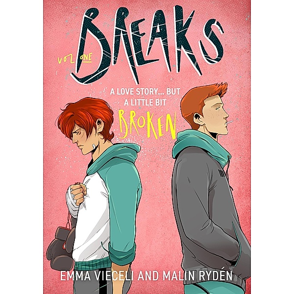 Breaks Volume 1 / Breaks Series, Emma Vieceli, Malin Ryden