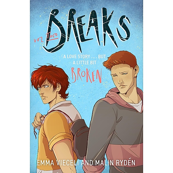 Breaks Volume 2 / Breaks Series, Emma Vieceli, Malin Ryden