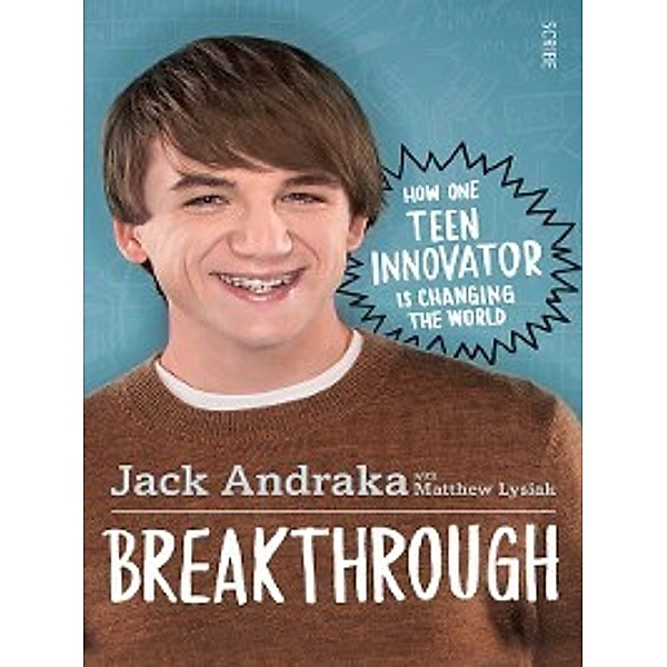 Breakthrough, Matthew Lysiak, Jack Andraka