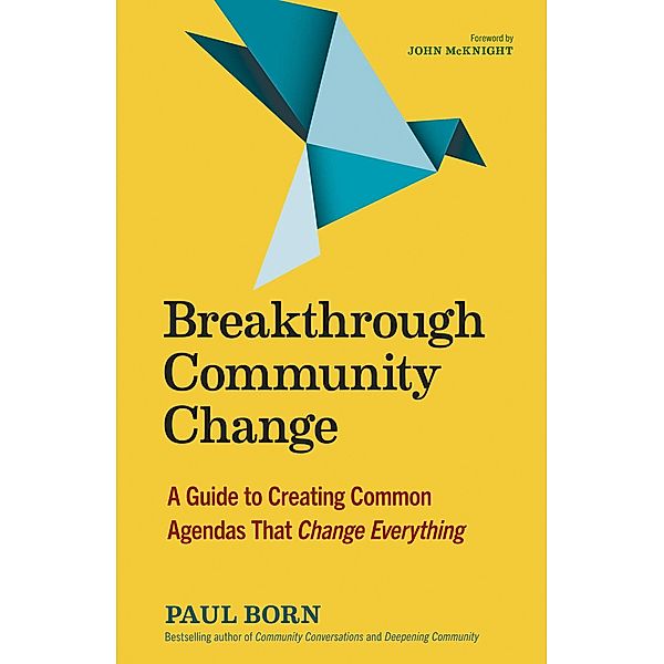 Breakthrough Community Change, Paul Born