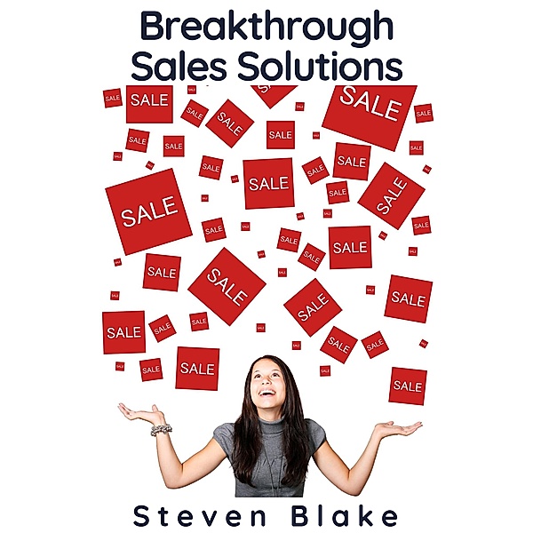 Breakthrough Sales Solutions, Steven Blake