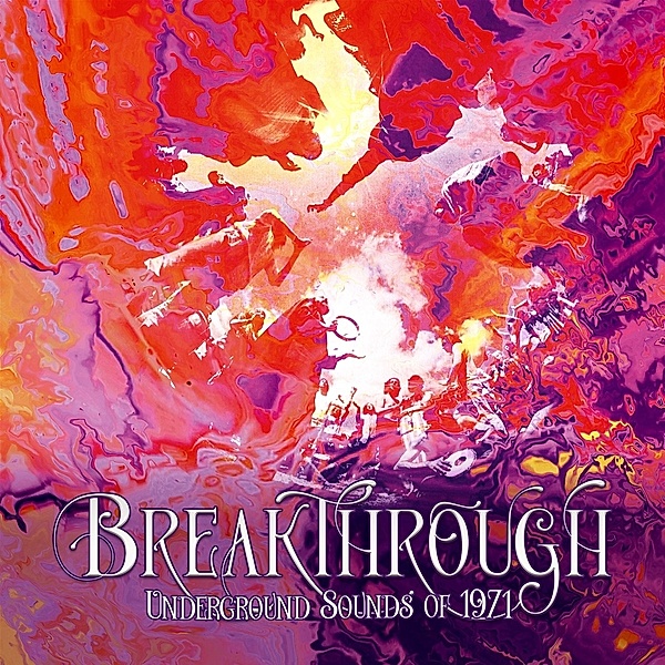 Breakthrough - Underground Sounds Of 1971 4cd Boxs, Diverse Interpreten